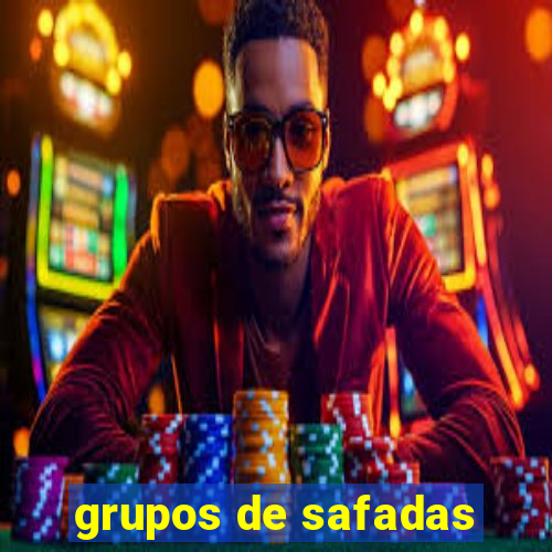 grupos de safadas